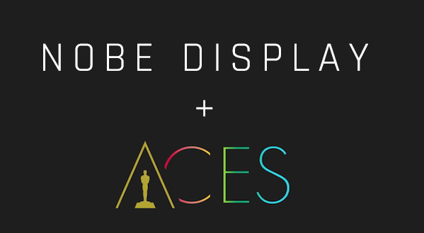 Nobe Display in ACES